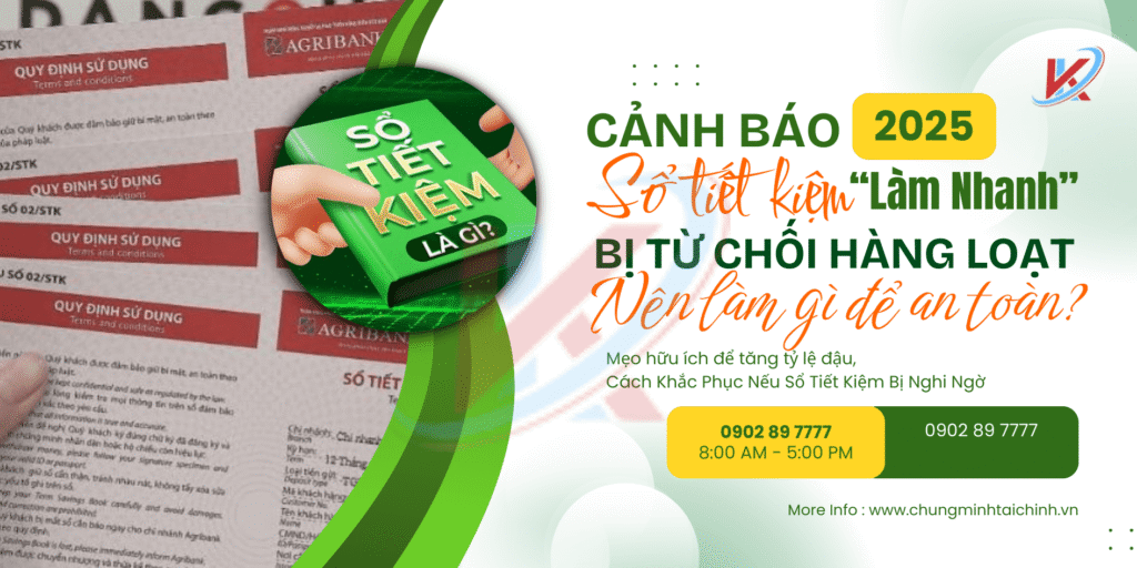 Cảnh Báo 2025: Sổ Tiết Kiệm “Làm Nhanh” Bị Từ Chối Hàng Loạt – Nên Làm Gì Để An Toàn?