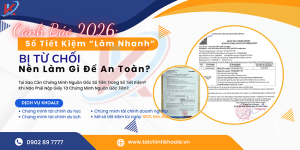Cảnh Báo 2025: Sổ Tiết Kiệm “Làm Nhanh” Bị Từ Chối Hàng Loạt – Nên Làm Gì Để An Toàn?